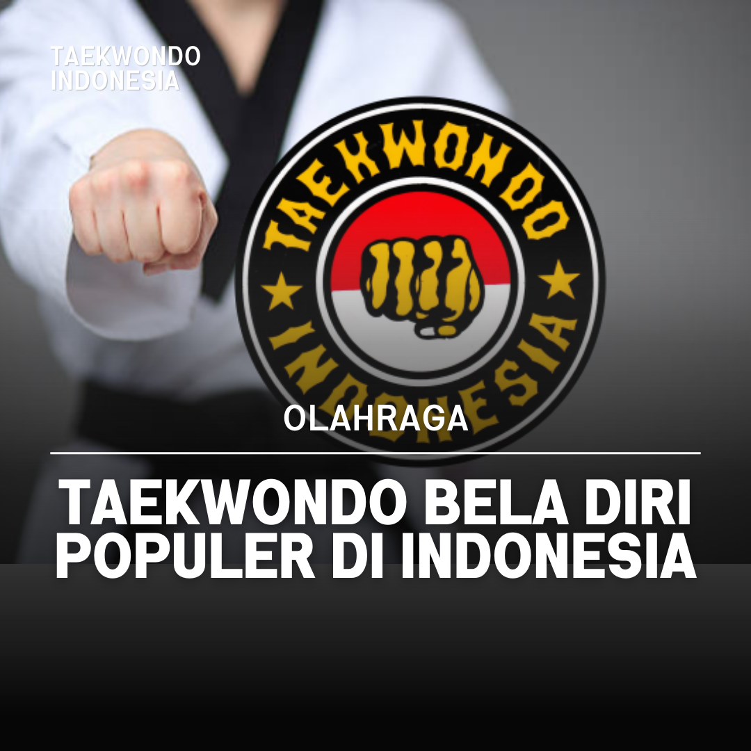 Kejuaraan Dunia Taekwondo: Puncak Prestasi dalam Seni Bela Diri Taekwondo Indonesia Dojang tepsi