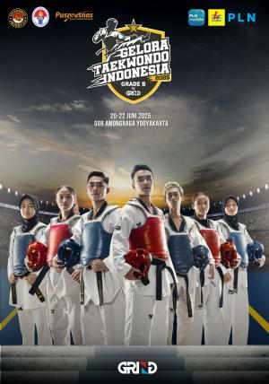 Kejuaraan GELORA TAEKWONDO INDONESIA CHAMPIONSHIP 2025 GRIND ti-tepsi.com